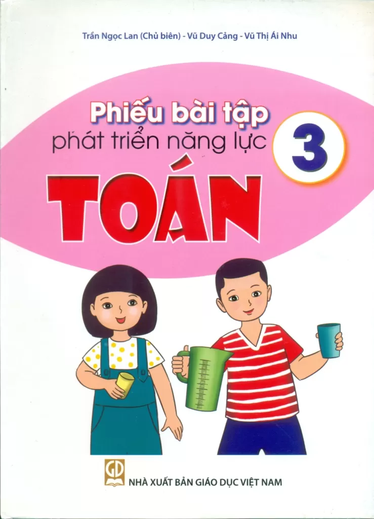 PHIẾU BÀI TẬP PHÁT TRIỂN NĂNG LỰC TOÁN LỚP 3 (Theo chương trình GDPT 2018)